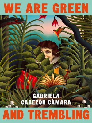 cover image of We Are Green and Trembling